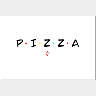 Pizza Friends Style Black Posters and Art